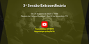 3ª Sessão Extraordinária de 2023 3ª Sessão Extraordinária de 2023