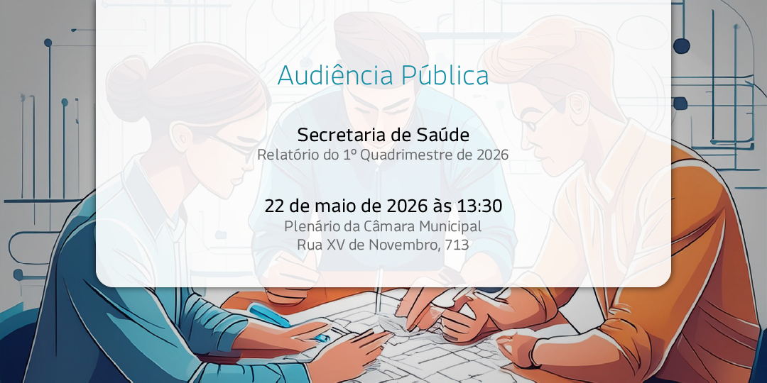 Audiência Pública: Saúde - 1º Quadrimestre de 2026